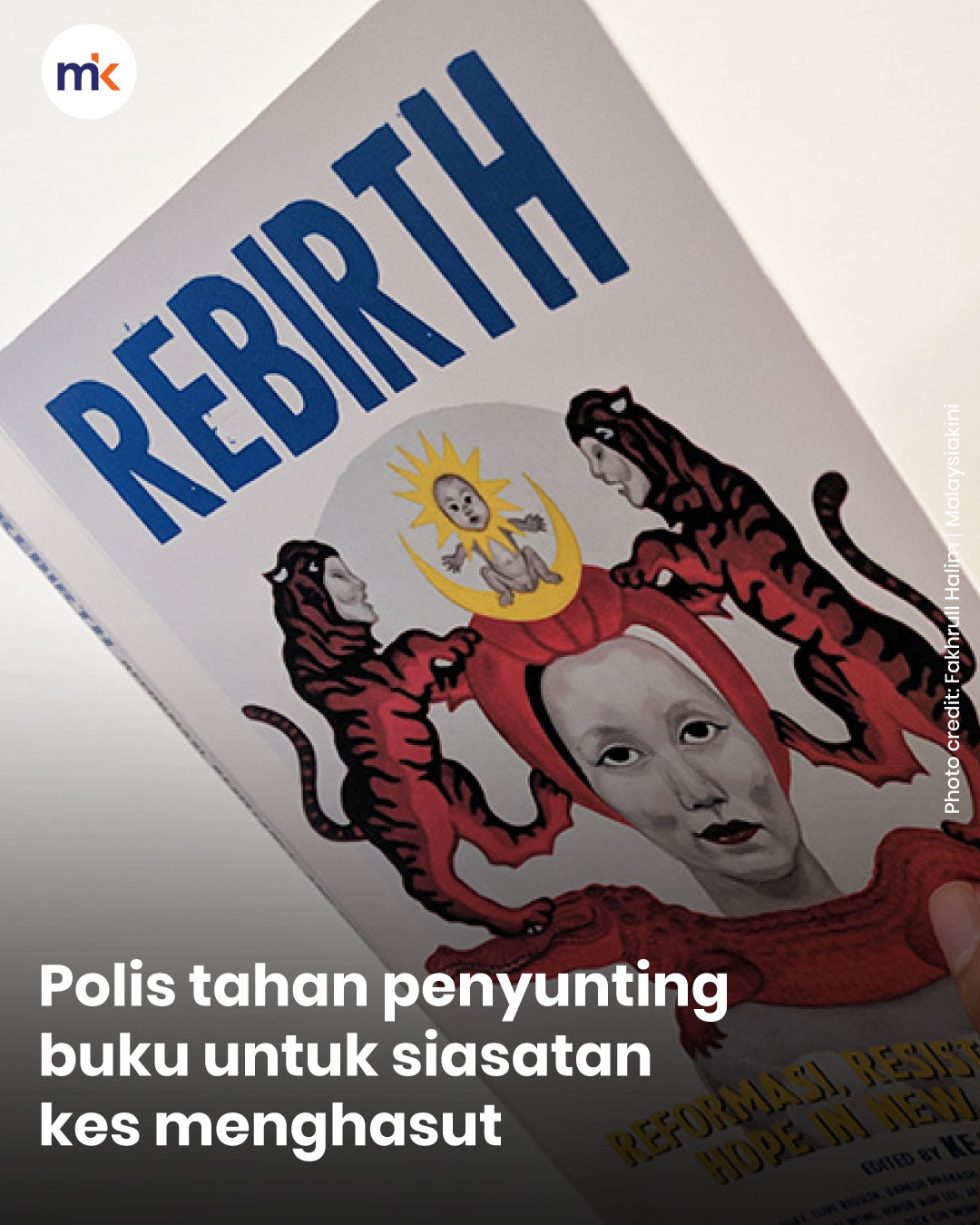 Polis tahan penyunting buku untuk siasatan kes menghasut