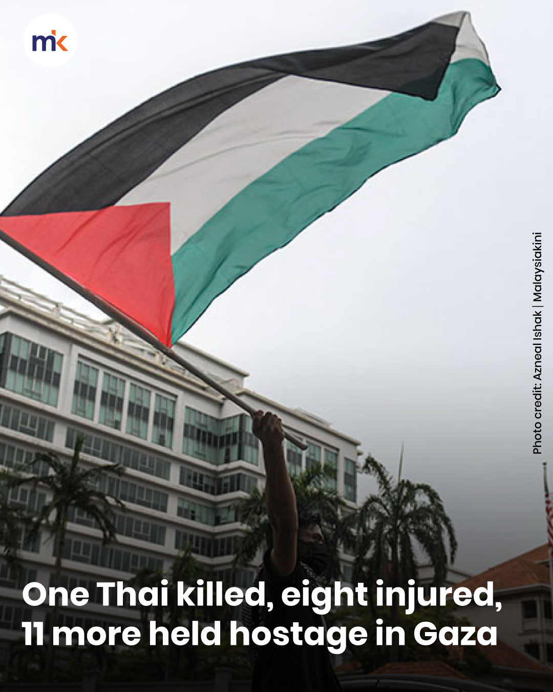One Thai killed, eight injured, 11 more held hostage in Gaza