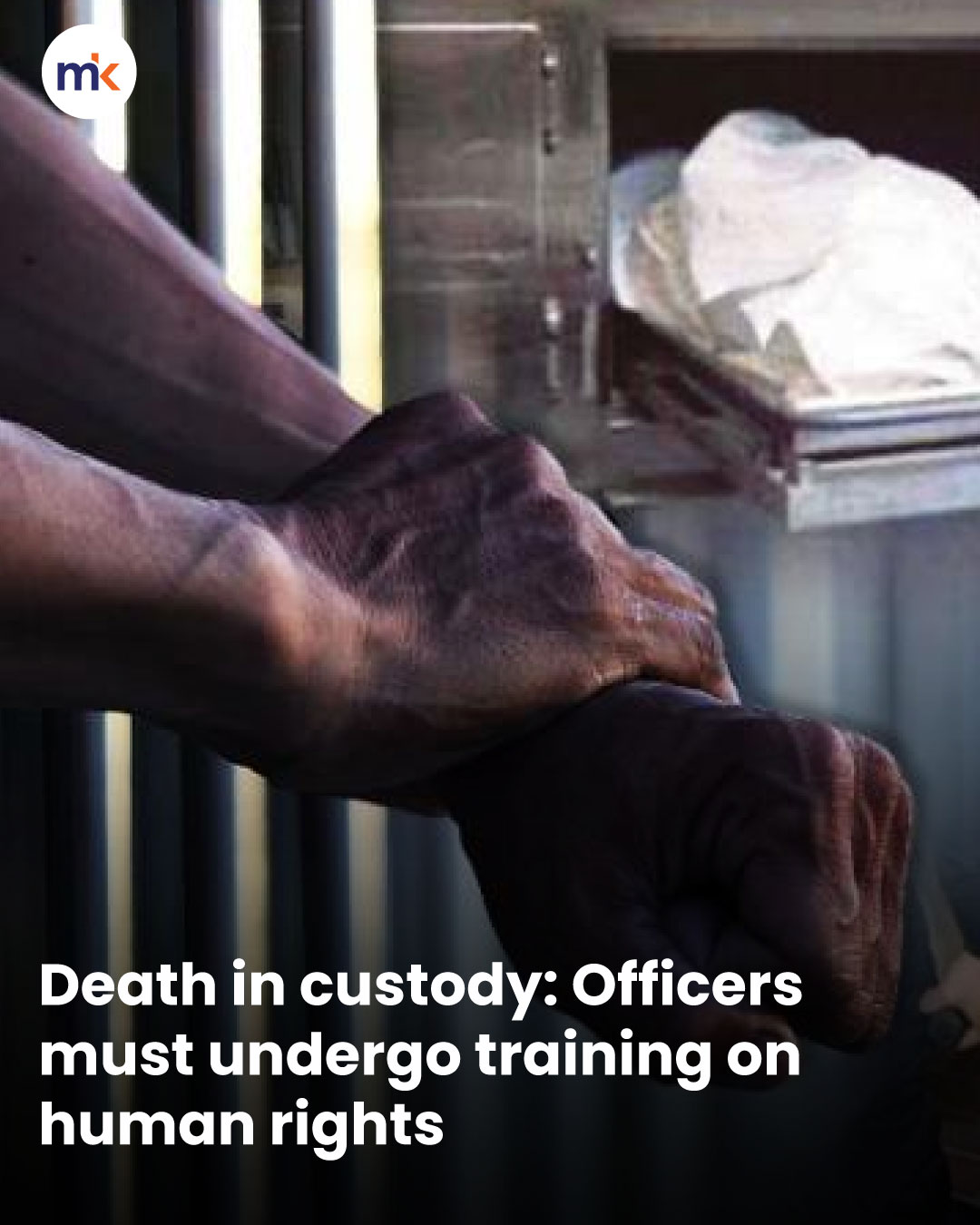 Death in custody: Officers must undergo training on human rights