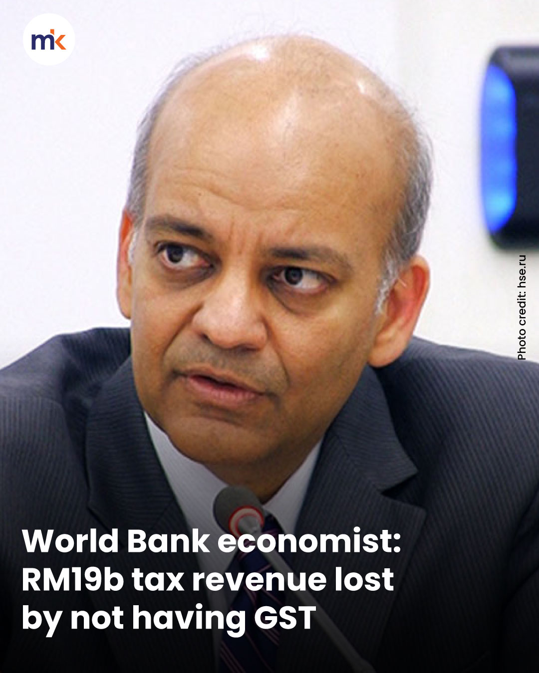 World Bank economist: RM19b tax revenue lost by not having GST
