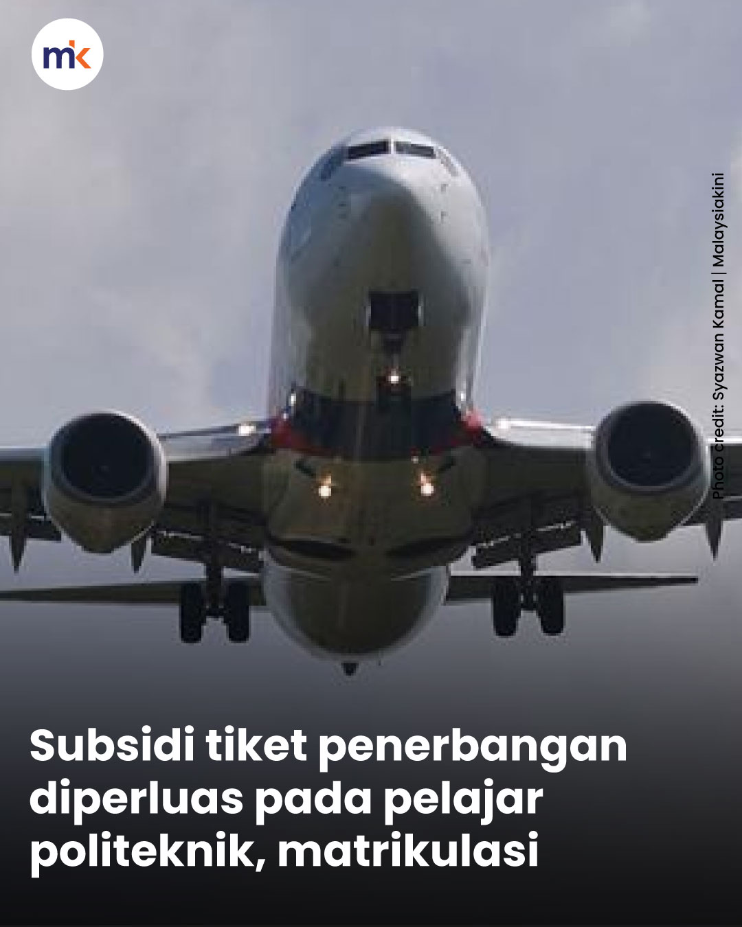 Subsidi tiket penerbangan diperluas pada pelajar politeknik, matrikulasi
