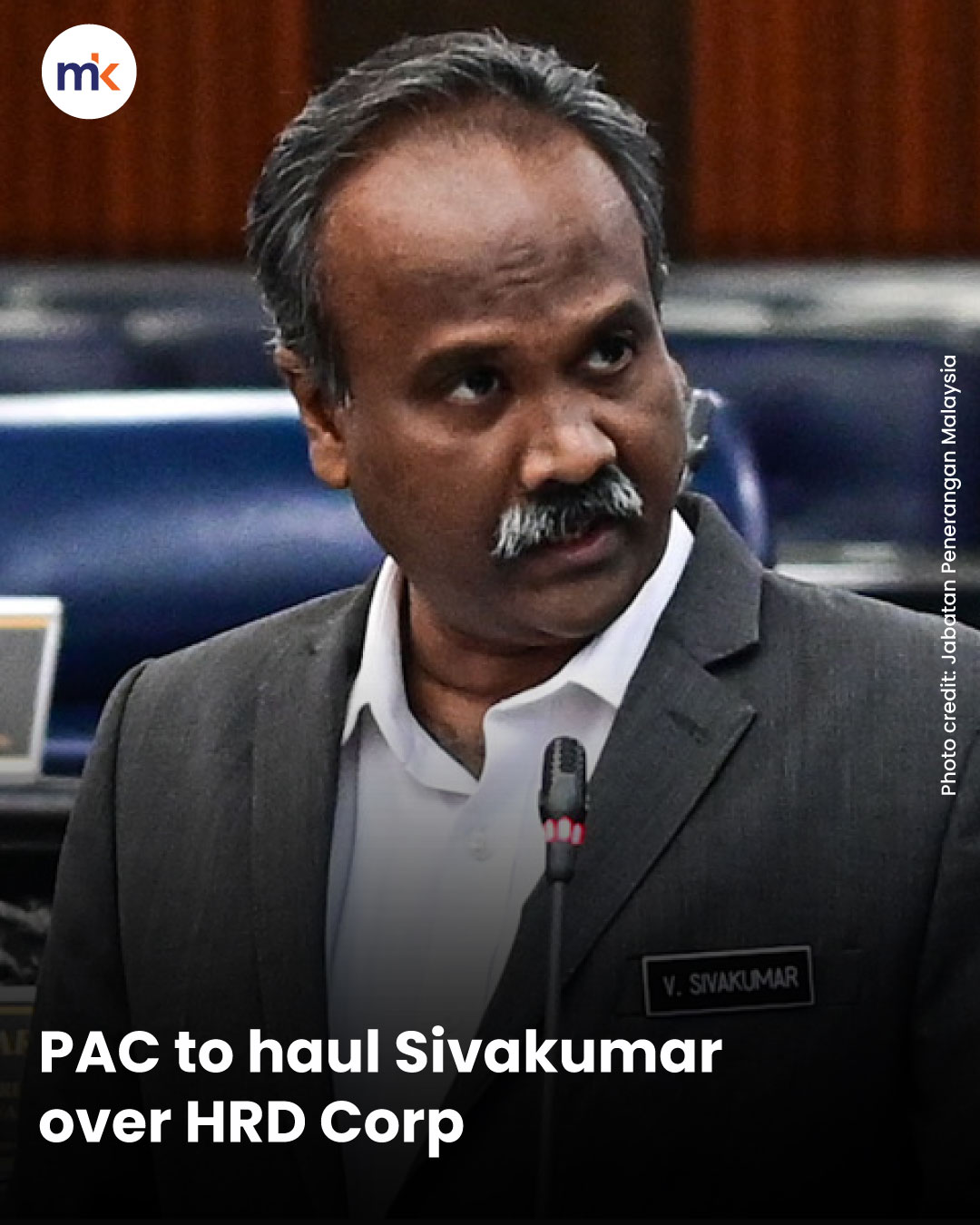 PAC to haul Sivakumar over HRD Corp