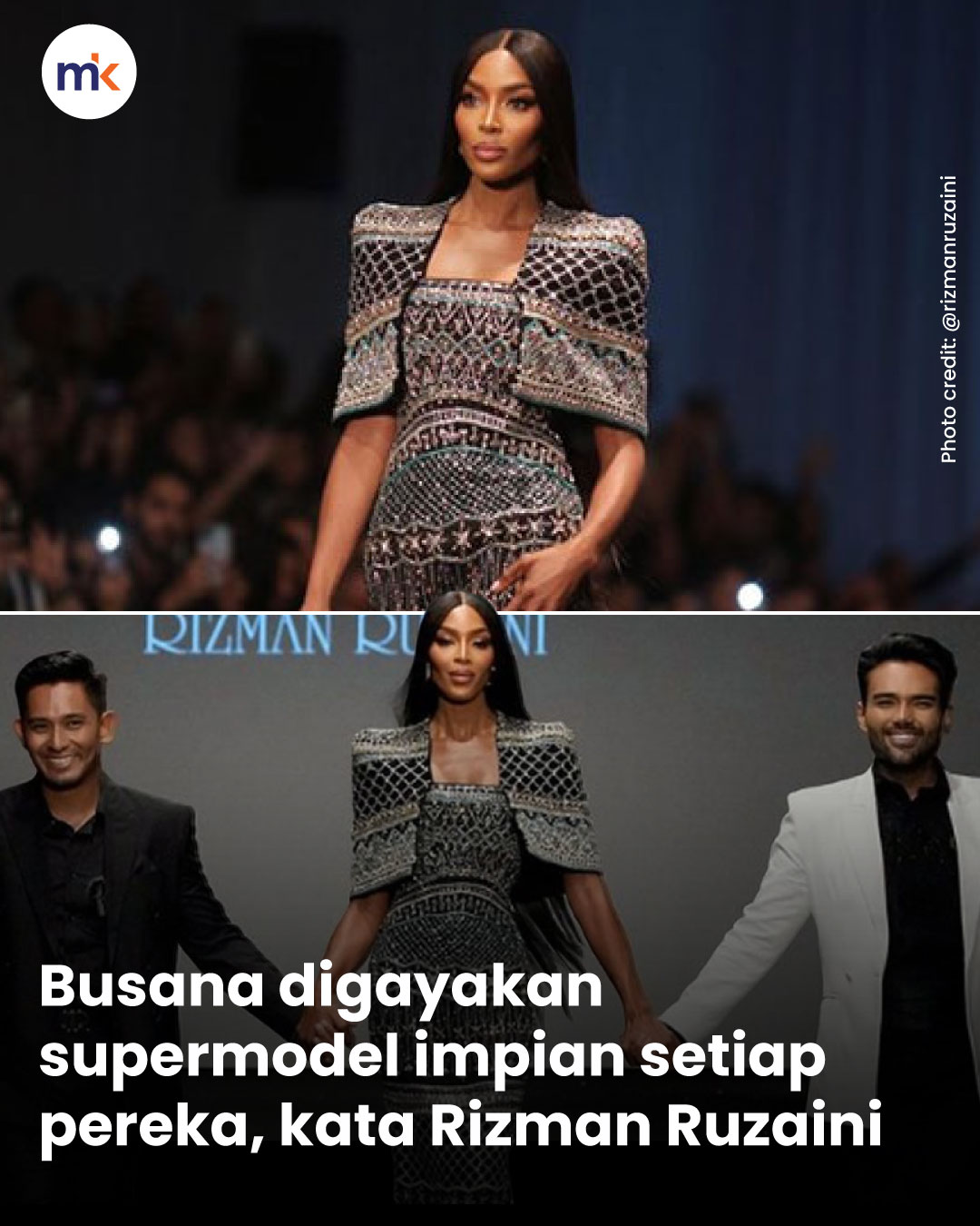 Busana digayakan supermodel impian setiap pereka, kata Rizman Ruzaini