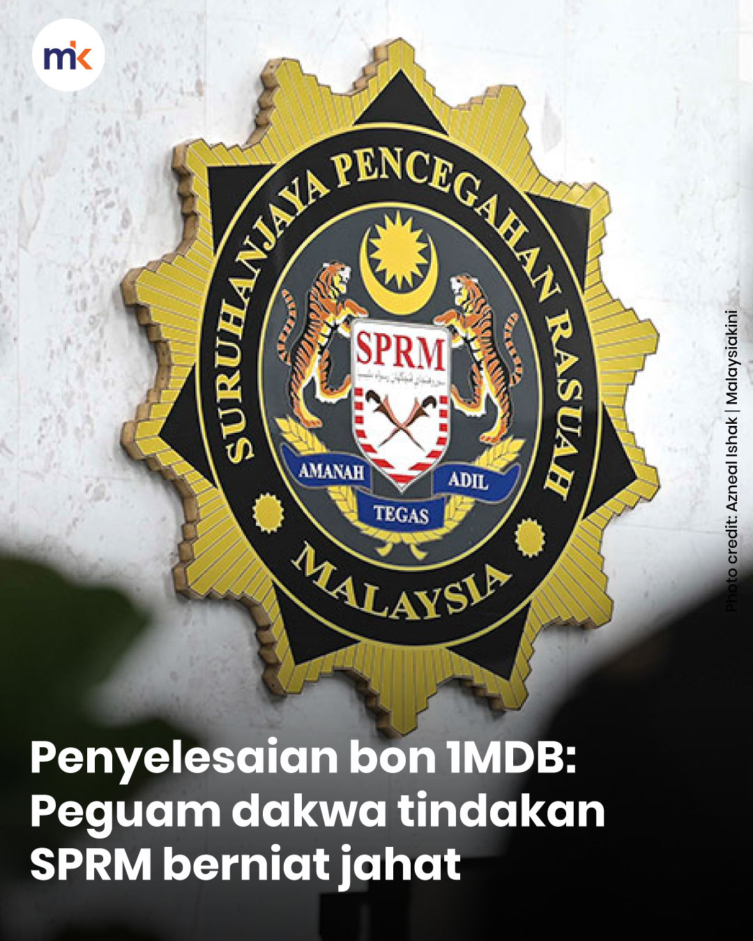 Penyelesaian bon 1MDB: Peguam dakwa tindakan SPRM berniat jahat