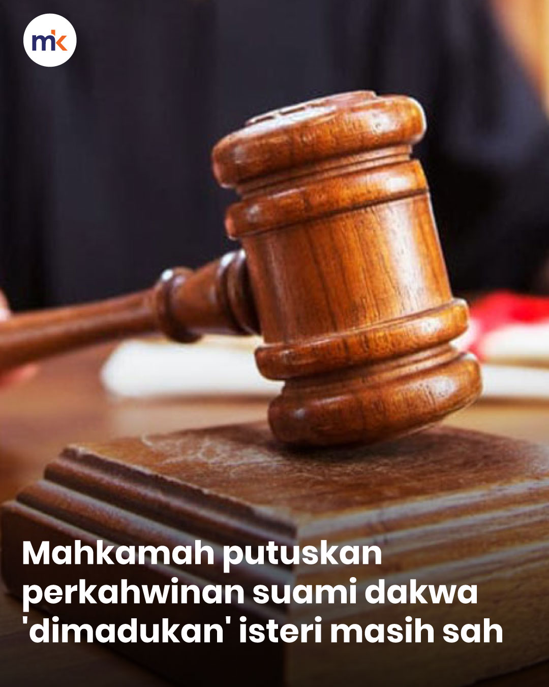Mahkamah putuskan perkahwinan suami dakwa 'dimadukan' isteri masih sah