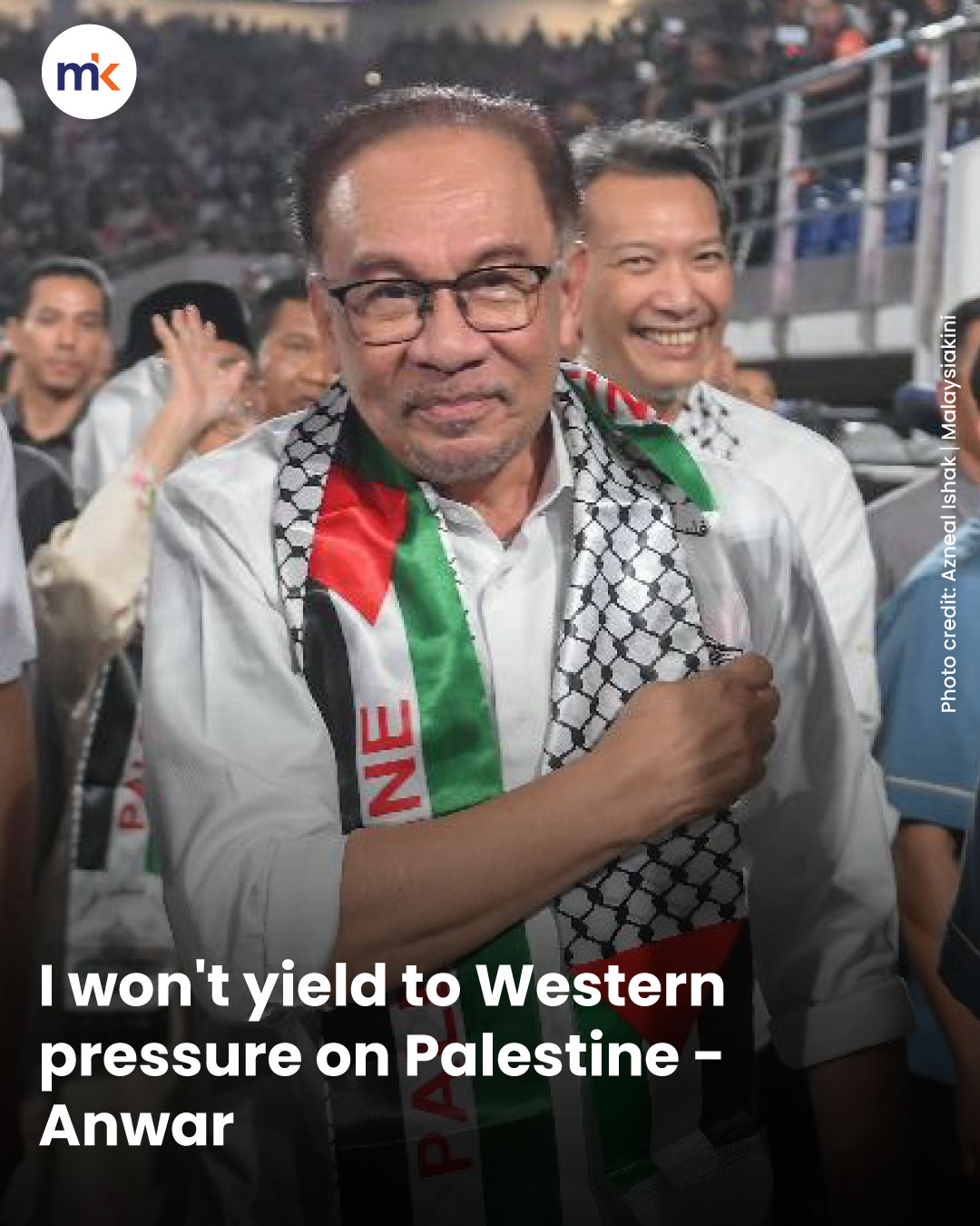 I won't yield to Western pressure on Palestine - Anwar