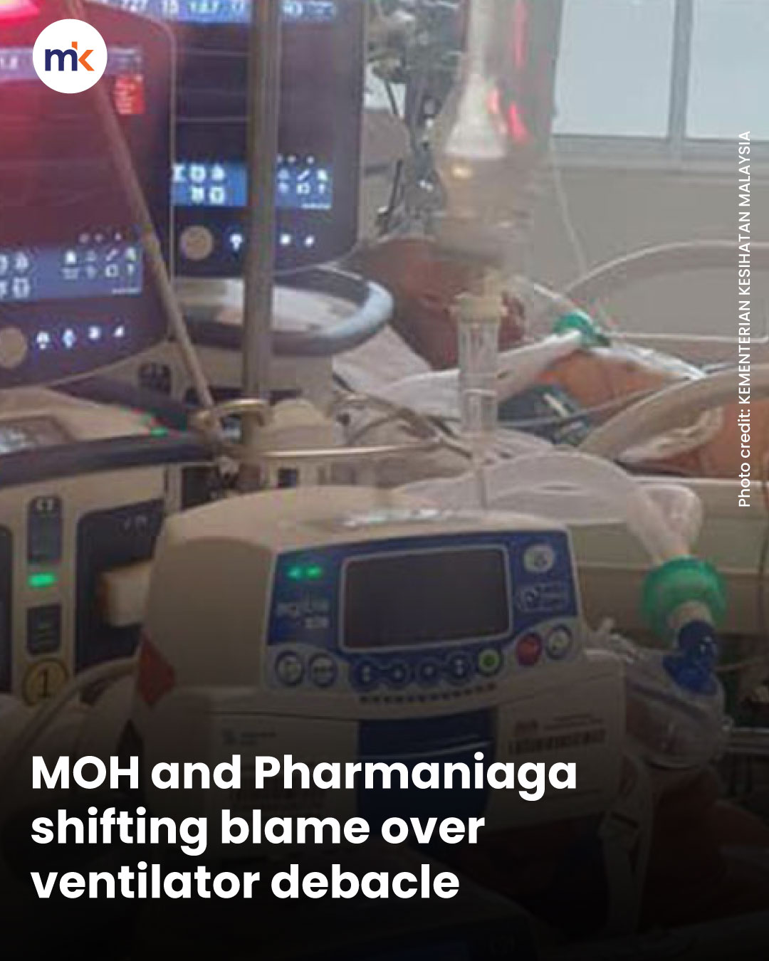MOH and Pharmaniaga shifting blame over ventilator debacle