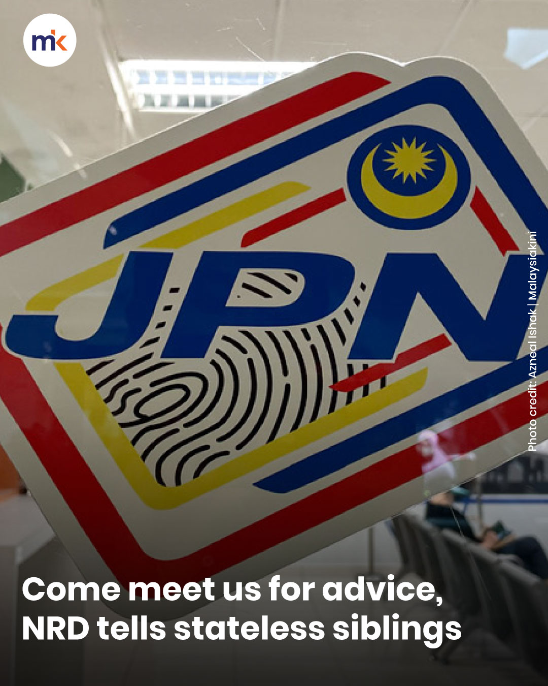 Come meet us for advice, NRD tells stateless siblings