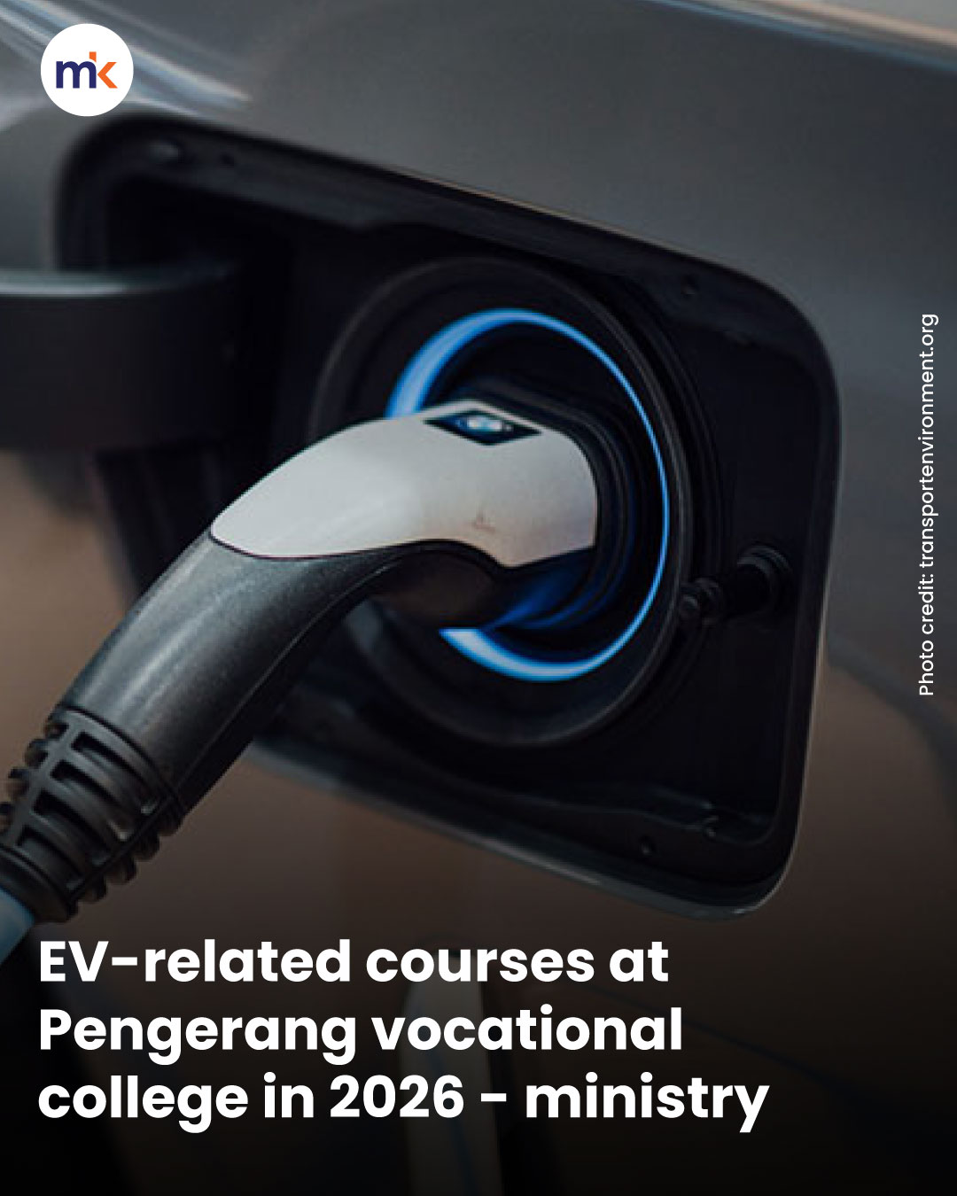 EV-related courses at Pengerang vocational college in 2026 - ministry