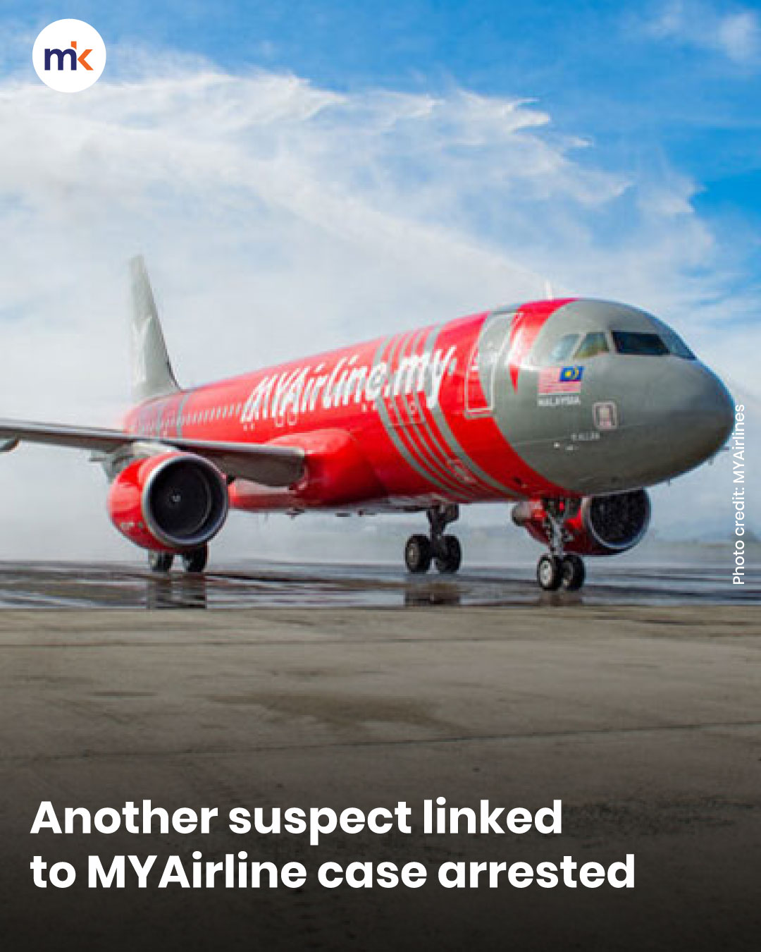 Another suspect linked to MYAirline case arrested