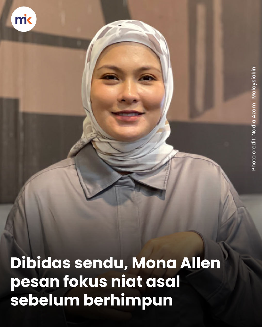 Dibidas sendu, Mona Allen pesan fokus niat asal sebelum berhimpun