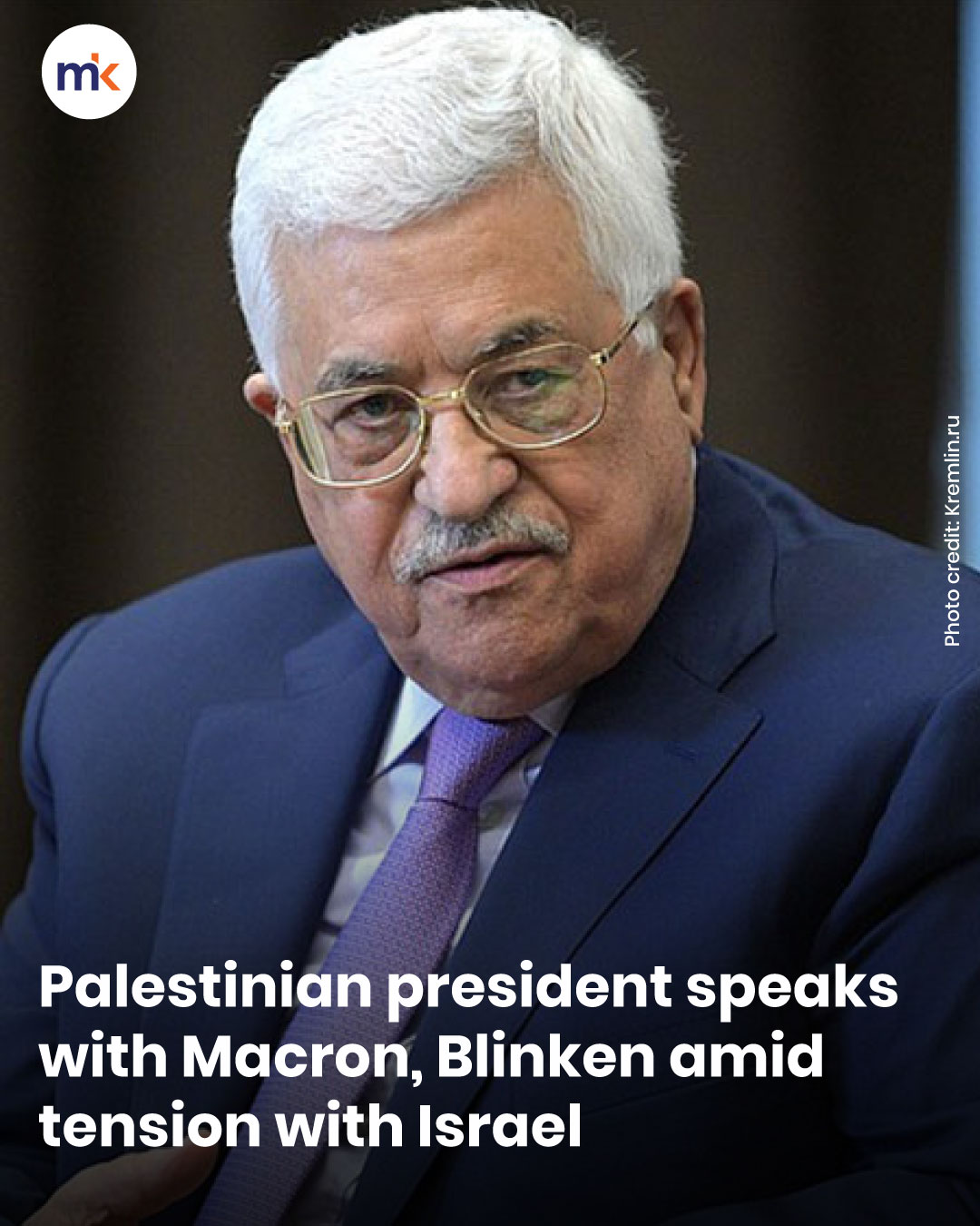 Palestinian president speaks with Macron, Blinken amid tension with Israel