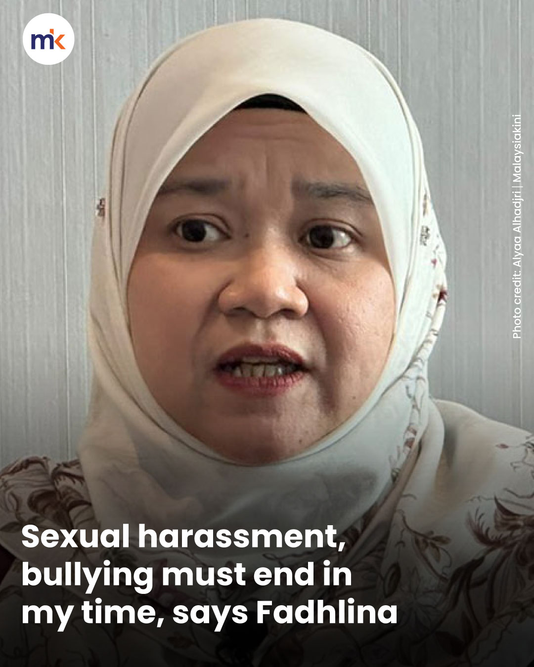 Sexual harassment, bullying must end in my time, says Fadhlina