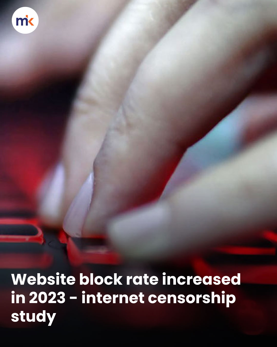 Website block rate increased in 2023 - internet censorship study