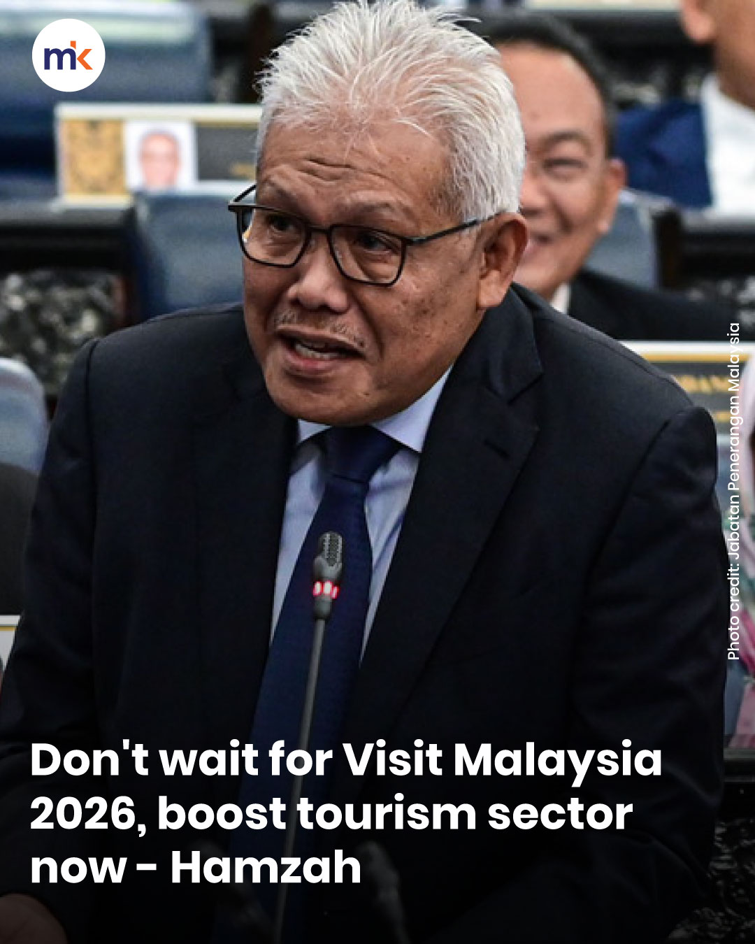 Don't wait for Visit Malaysia 2026, boost tourism sector now - Hamzah