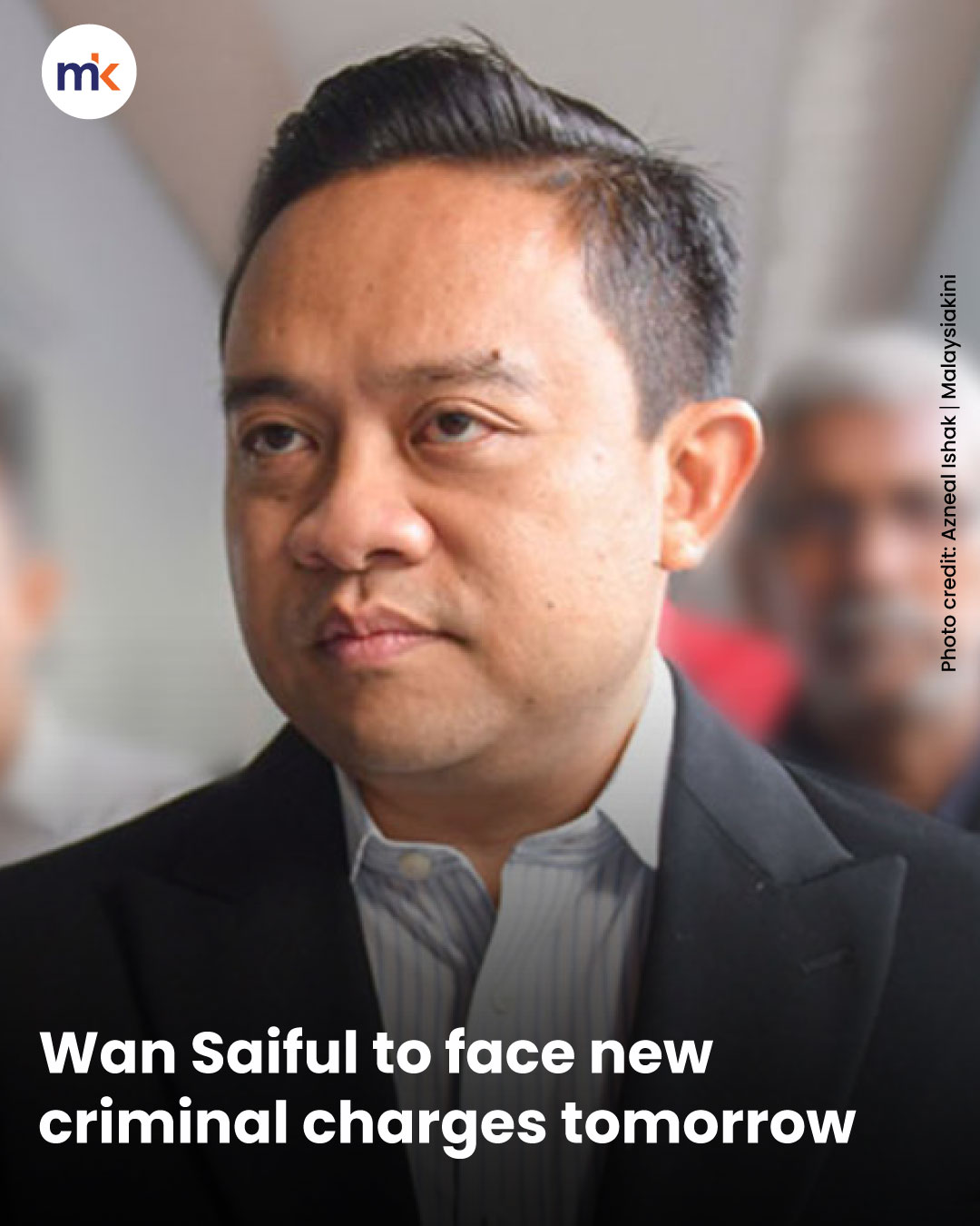 Wan Saiful to face new criminal charges tomorrow