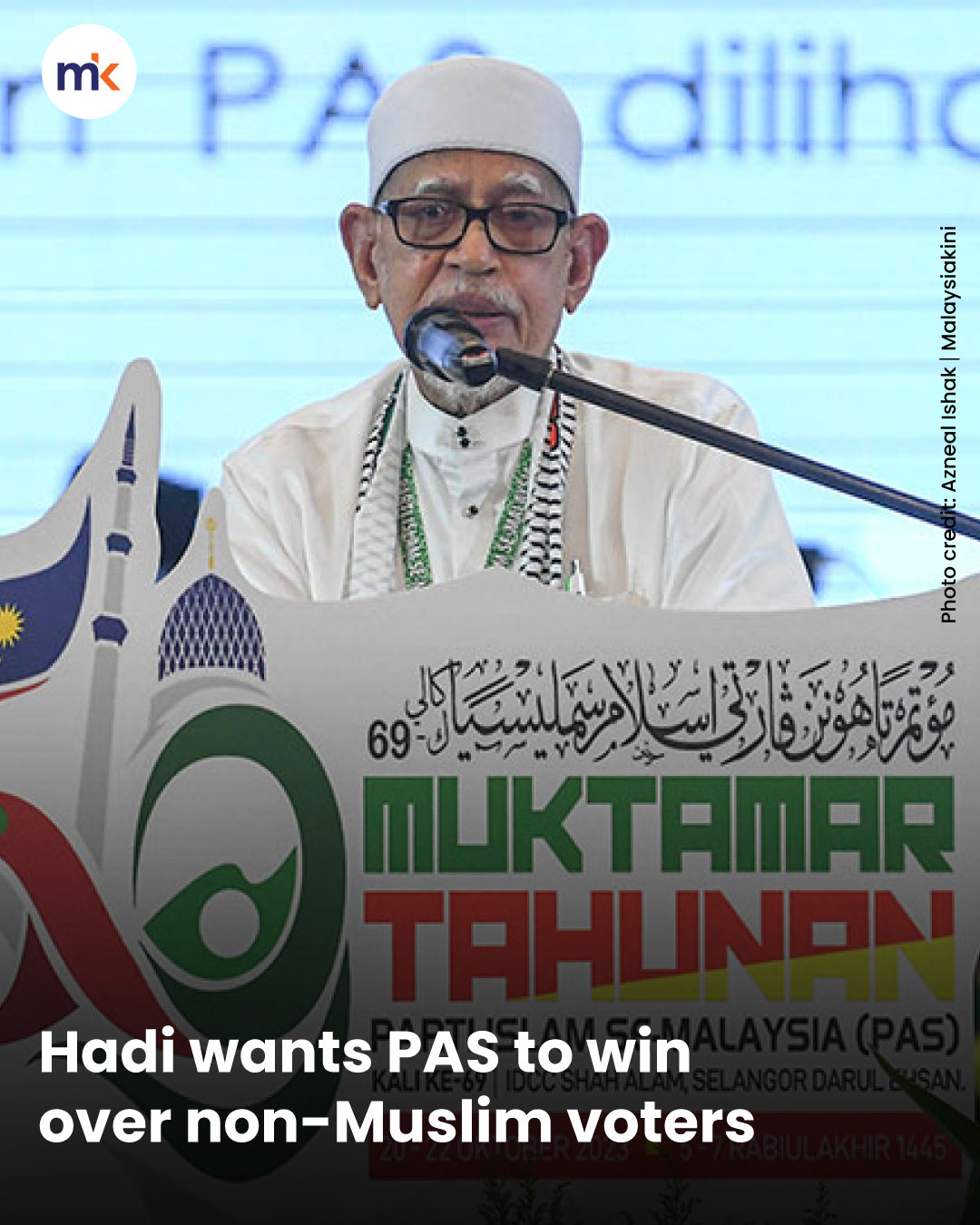 Hadi wants PAS to win over non-Muslim voters