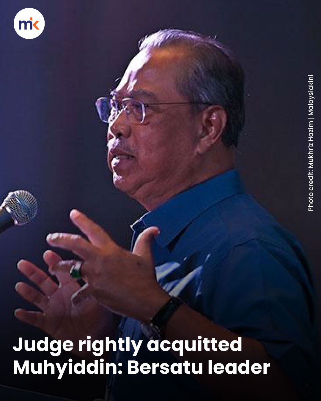 Judge rightly acquitted Muhyiddin: Bersatu leader