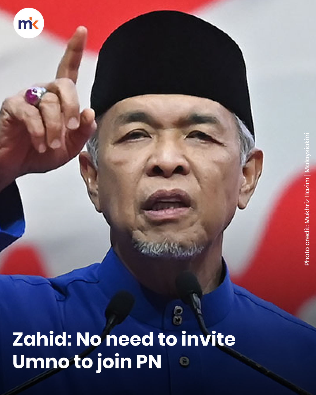 Zahid: No need to invite Umno to join PN