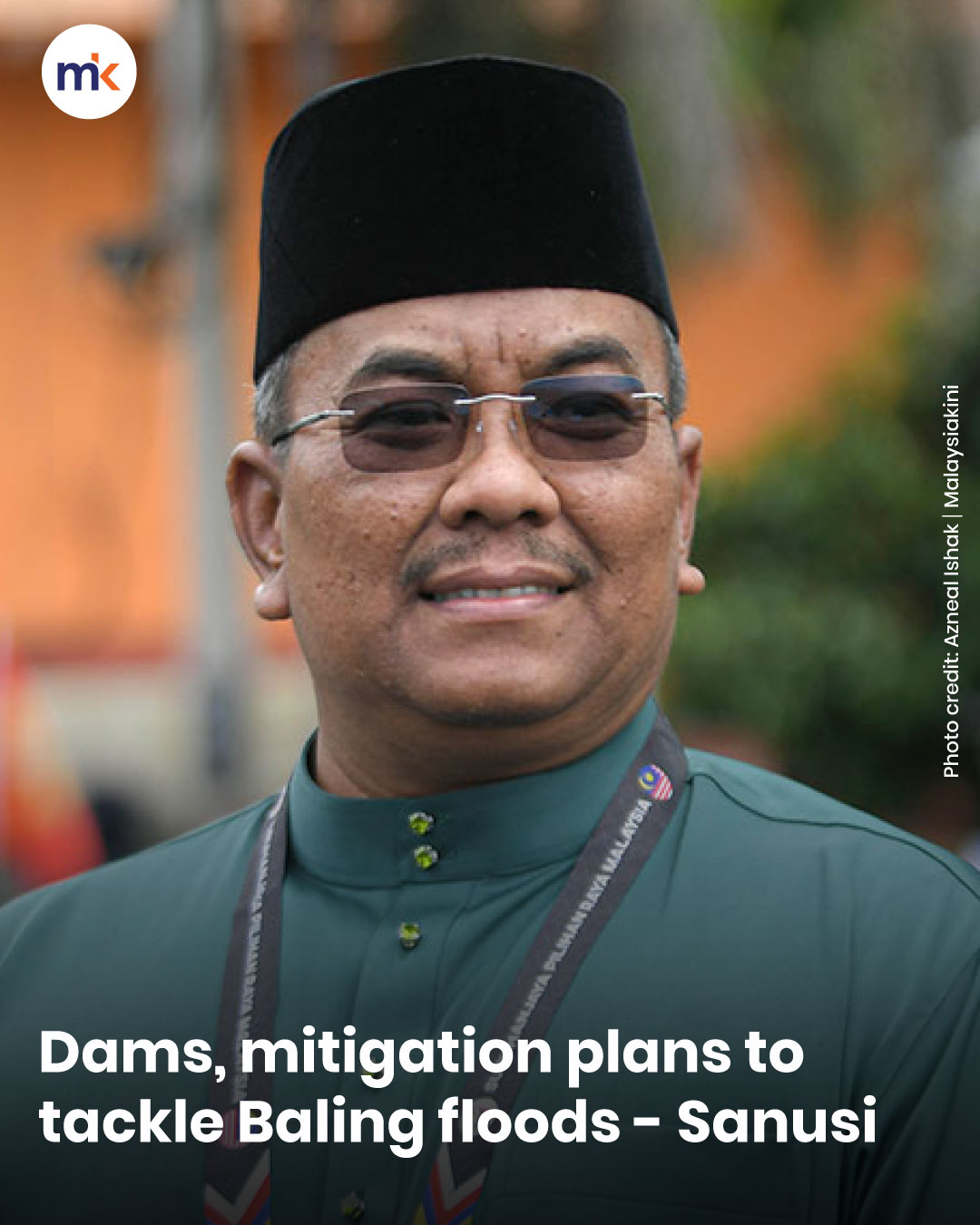 Dams, mitigation plans to tackle Baling floods - Sanusi