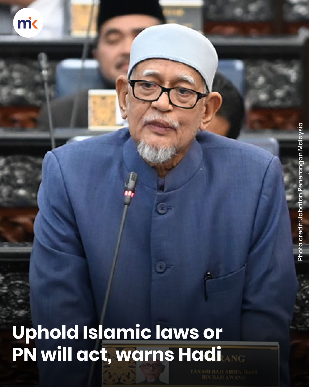 Uphold Islamic laws or PN will act, warns Hadi