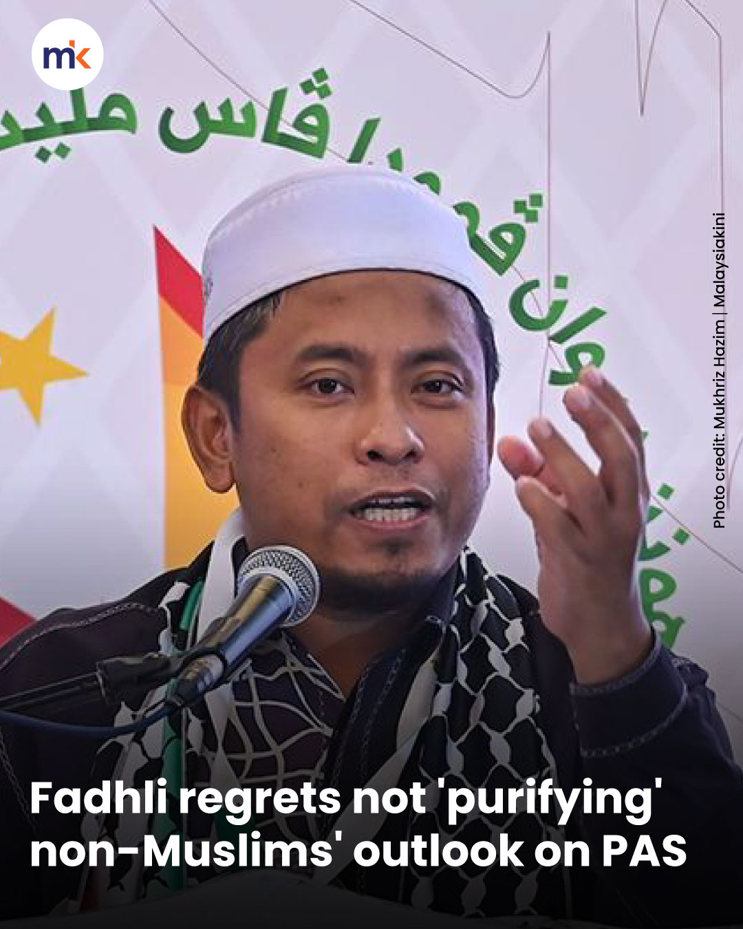 Fadhli regrets not 'purifying' non-Muslims' outlook on PAS