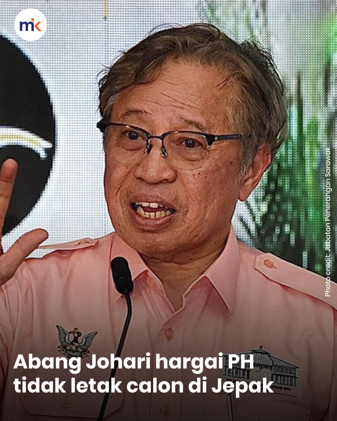 Abang Johari hargai PH tidak letak calon di Jepak