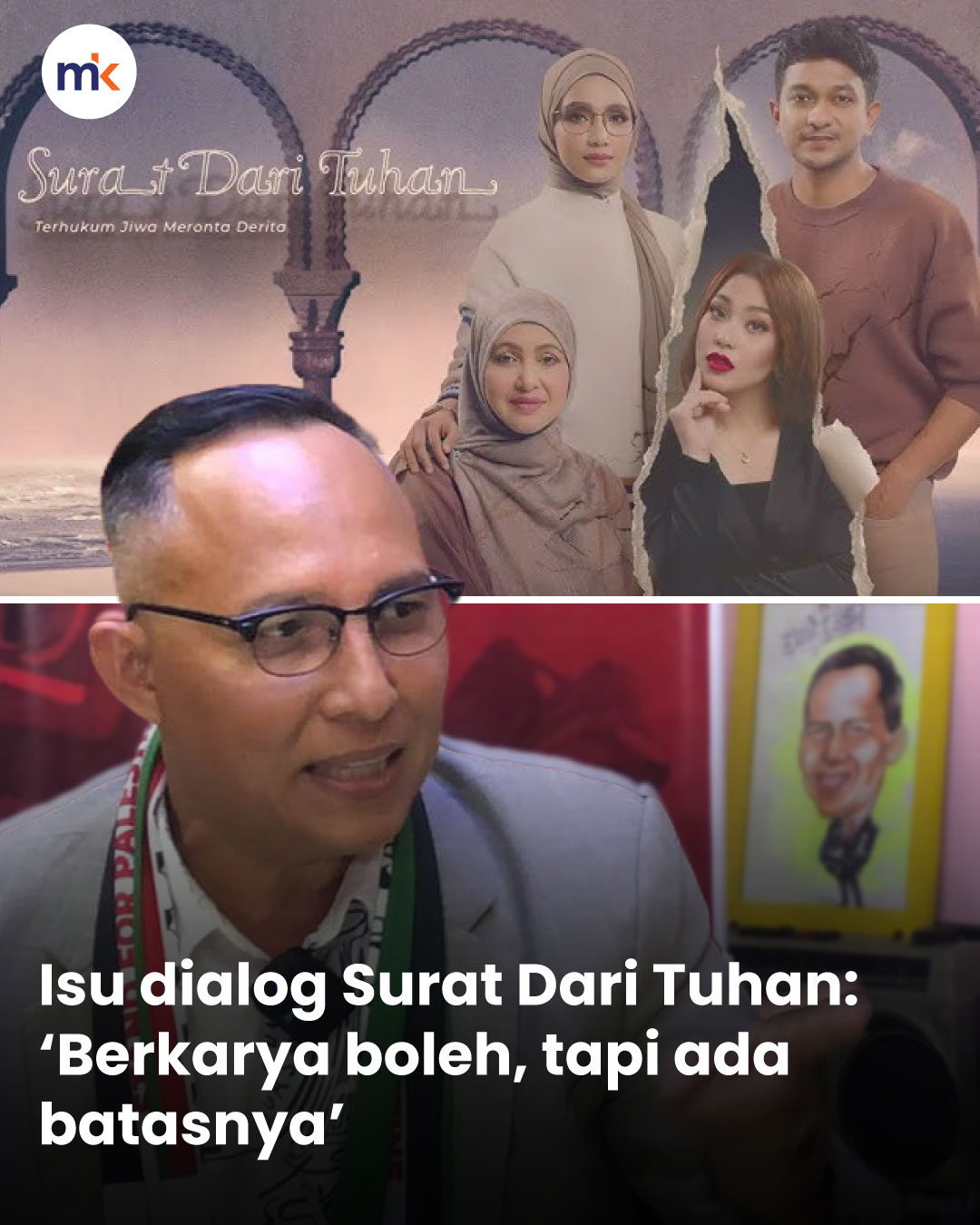Isu dialog Surat Dari Tuhan: ‘Berkarya boleh, tapi ada batasnya’