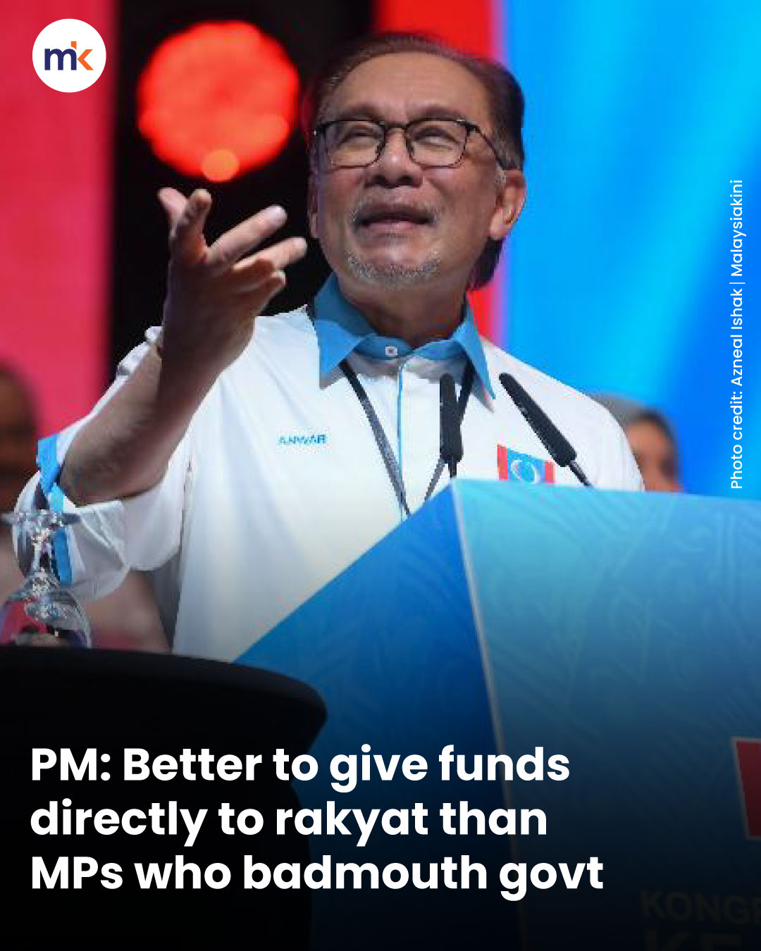 PM: Better to give funds directly to rakyat than MPs who badmouth govt