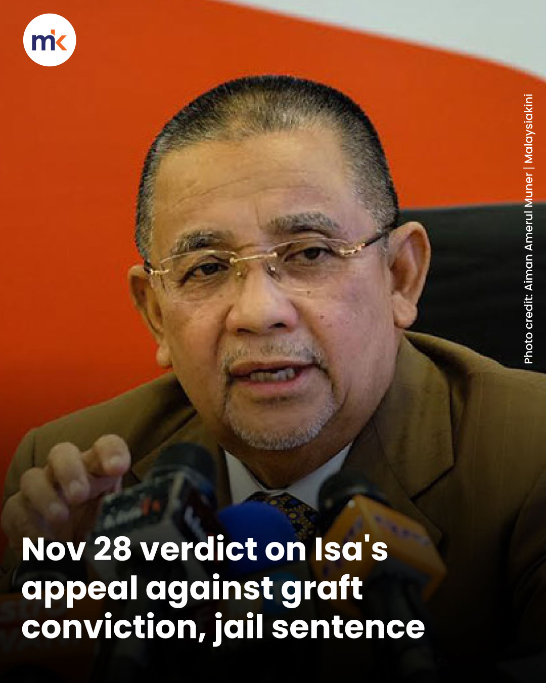 Nov 28 verdict on Isa's appeal against graft conviction, jail sentence