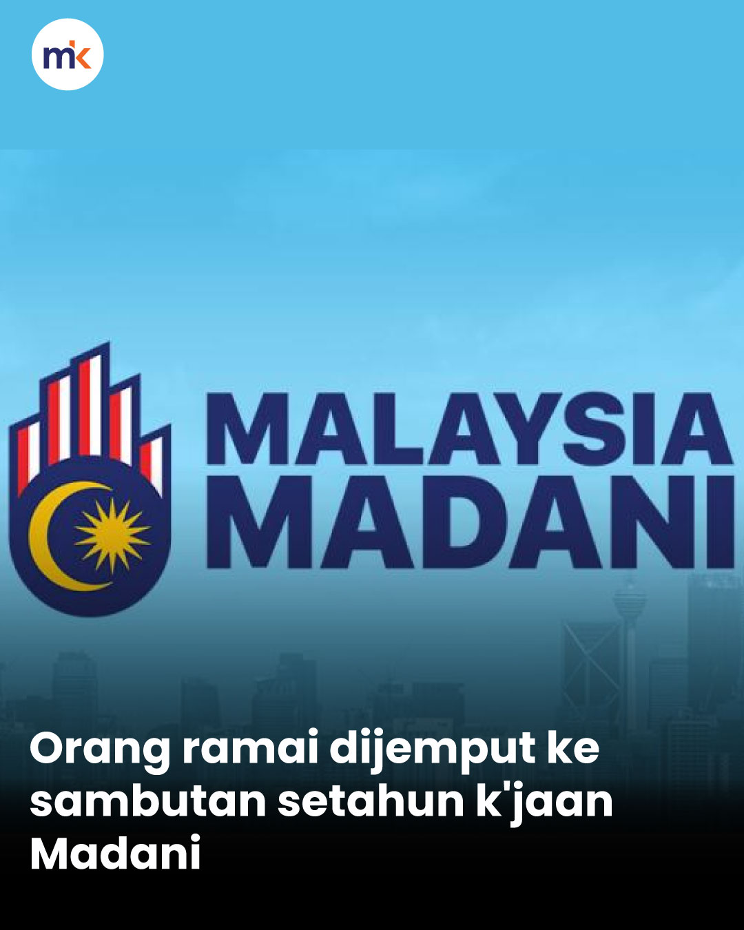 Orang ramai dijemput ke sambutan setahun k'jaan Madani