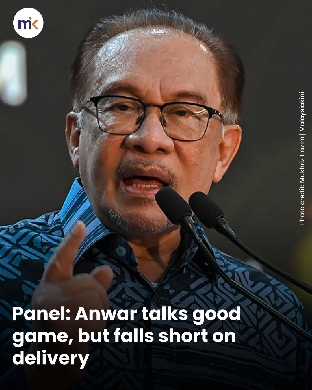 Panel: Anwar talks good game, but falls short on delivery