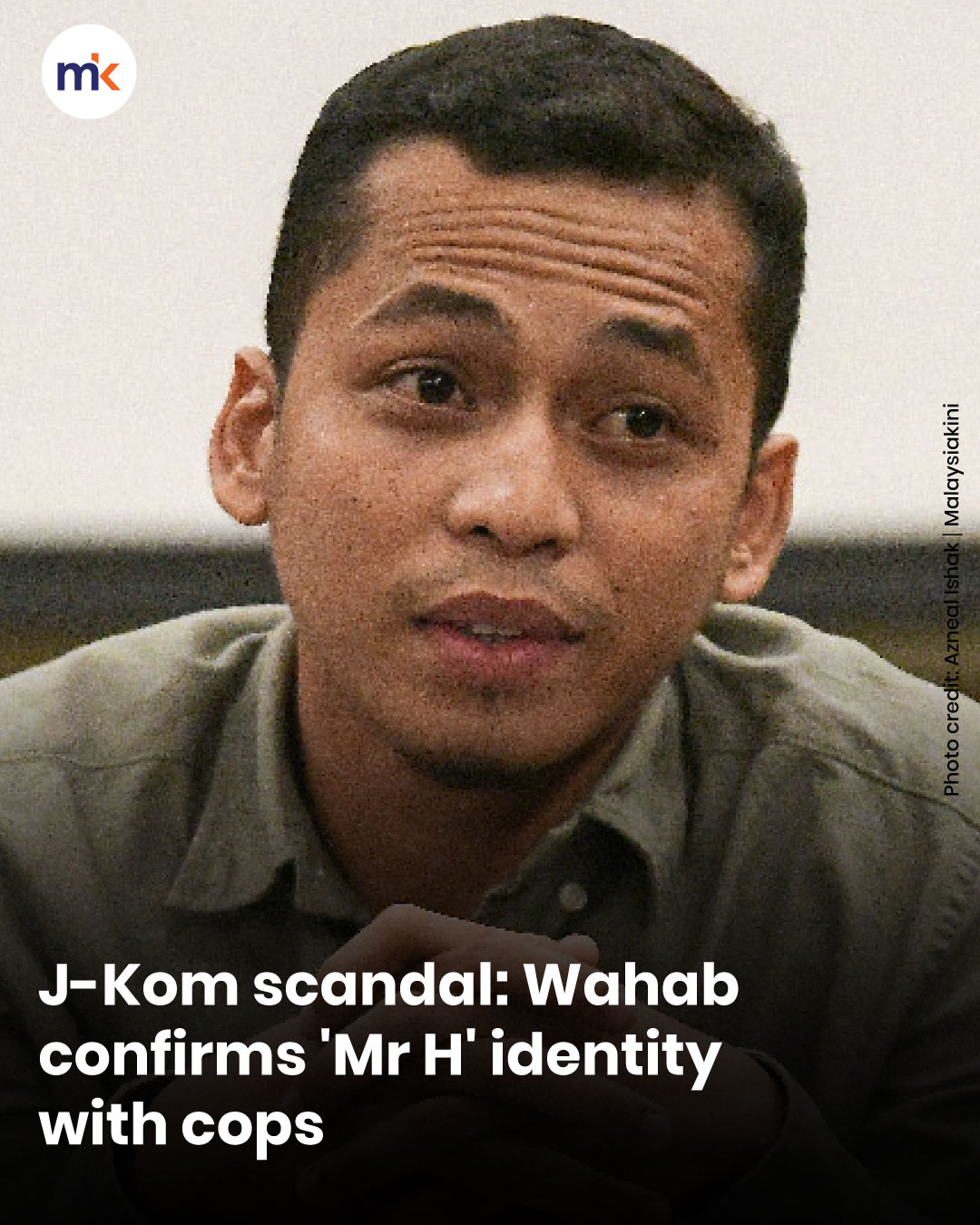 J-Kom scandal: Wahab confirms 'Mr H' identity with cops