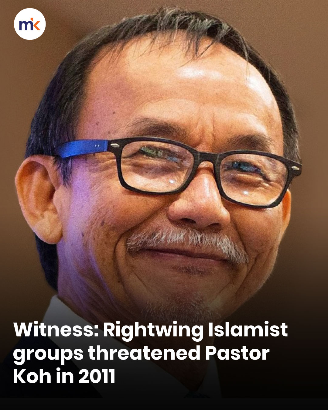 Witness: Rightwing Islamist groups threatened Pastor Koh in 2011