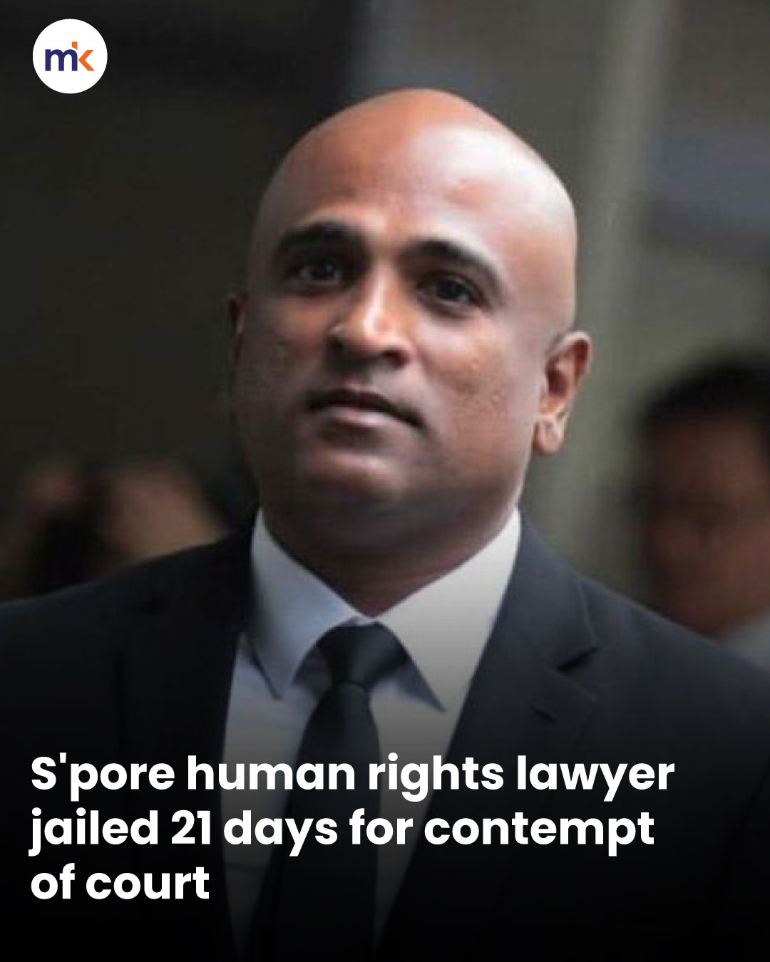 S'pore human rights lawyer jailed 21 days for contempt of court