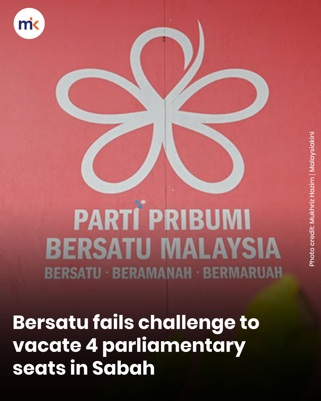 Bersatu fails challenge to vacate 4 parliamentary seats in Sabah