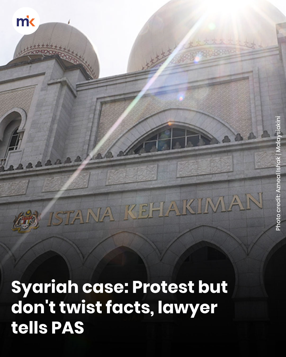 Syariah case: Protest but don't twist facts, lawyer tells PAS