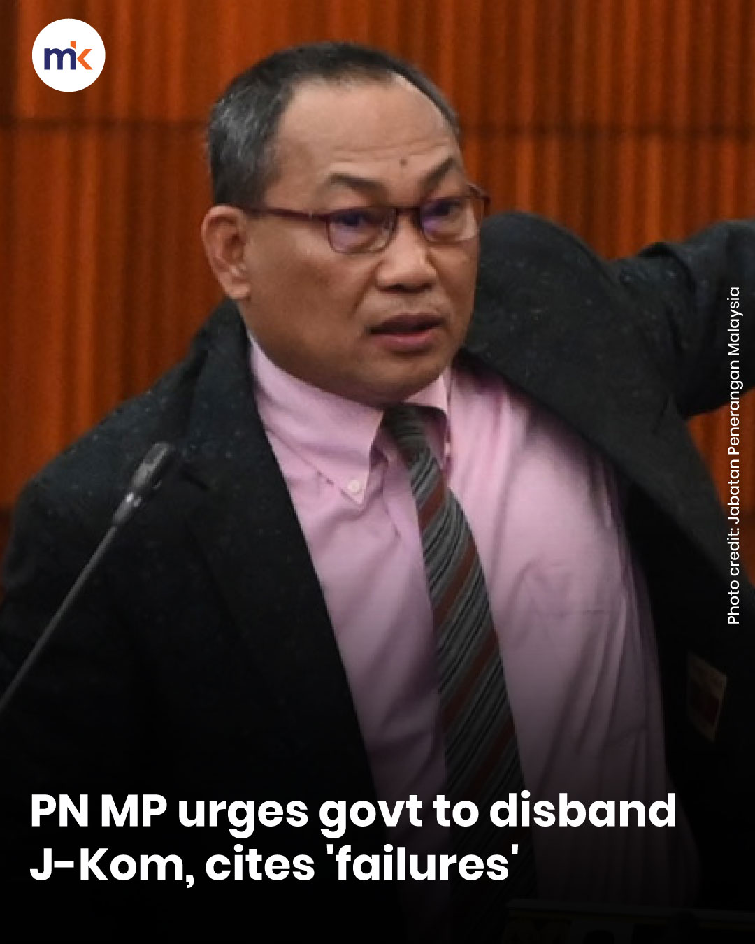 PN MP urges govt to disband J-Kom, cites 'failures'