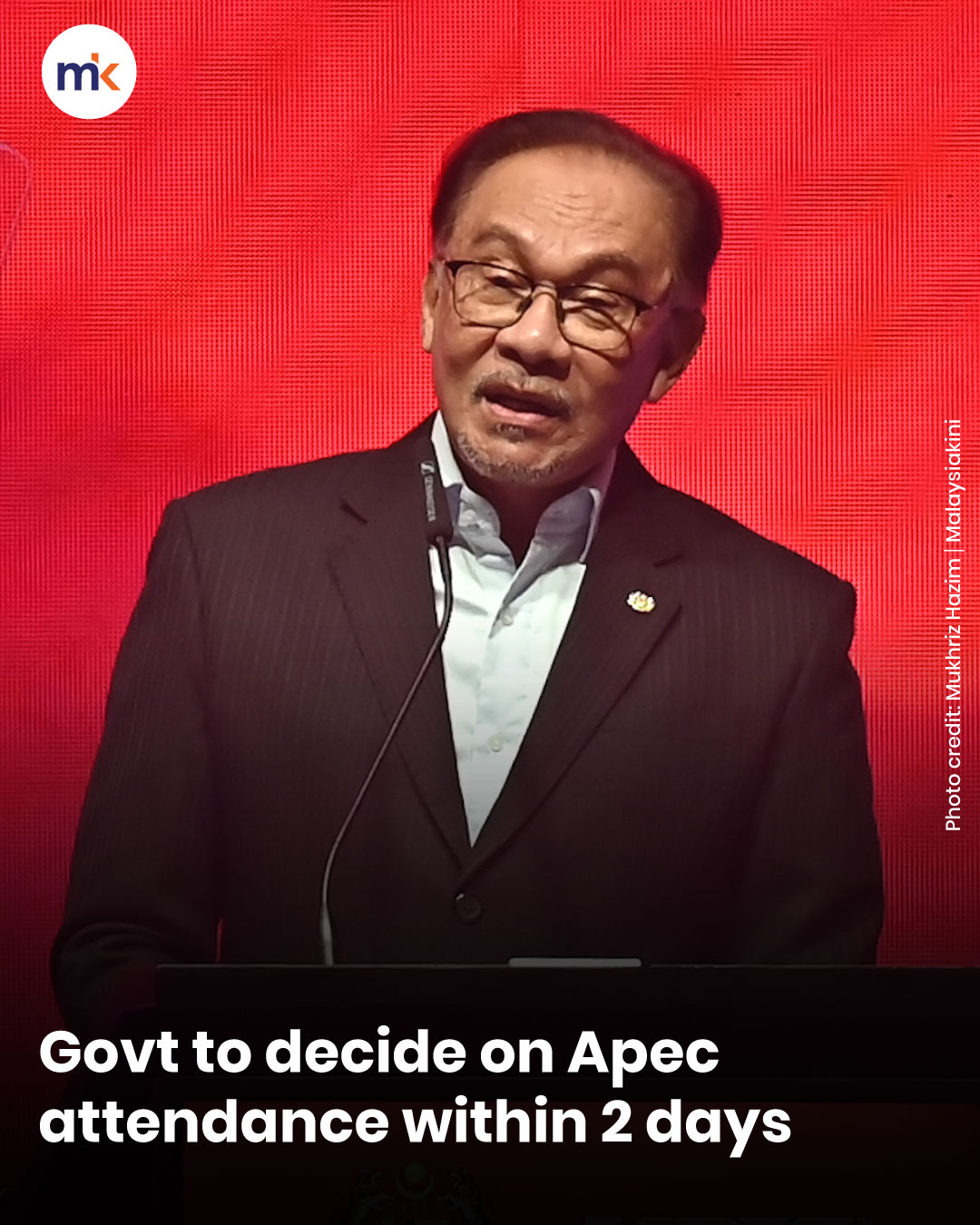 Govt to decide on Apec attendance within 2 days