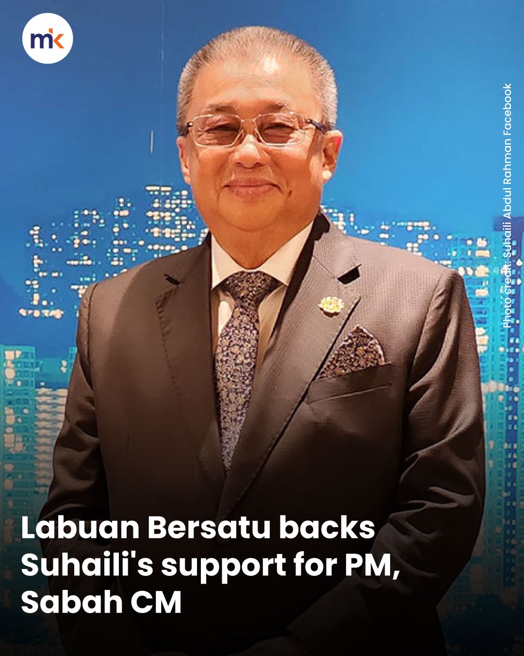 Labuan Bersatu backs Suhaili's support for PM, Sabah CM