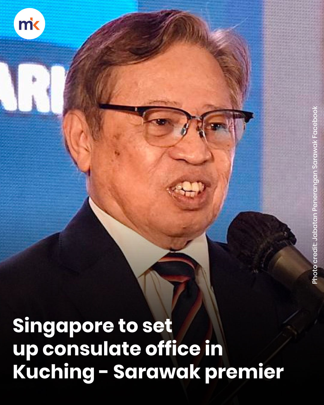 Singapore to set up consulate office in Kuching - Sarawak premier