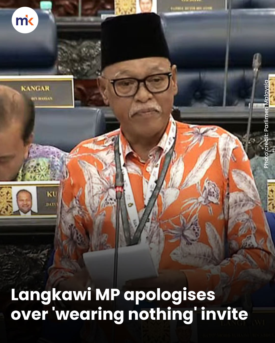 Langkawi MP apologises over 'wearing nothing' invite