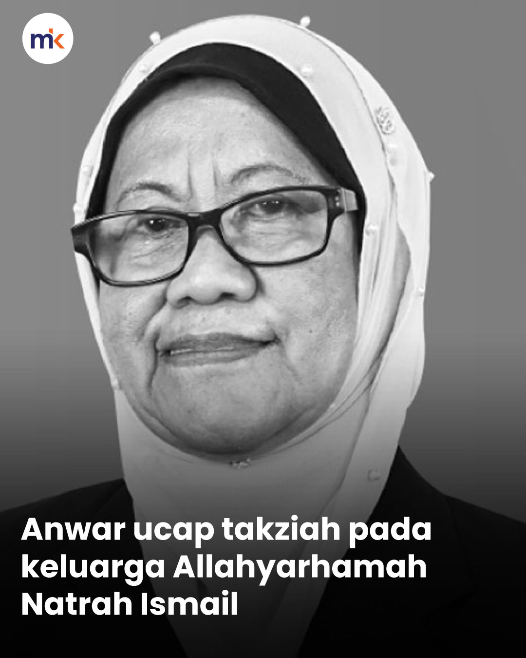 Anwar ucap takziah pada keluarga Allahyarhamah Natrah Ismail