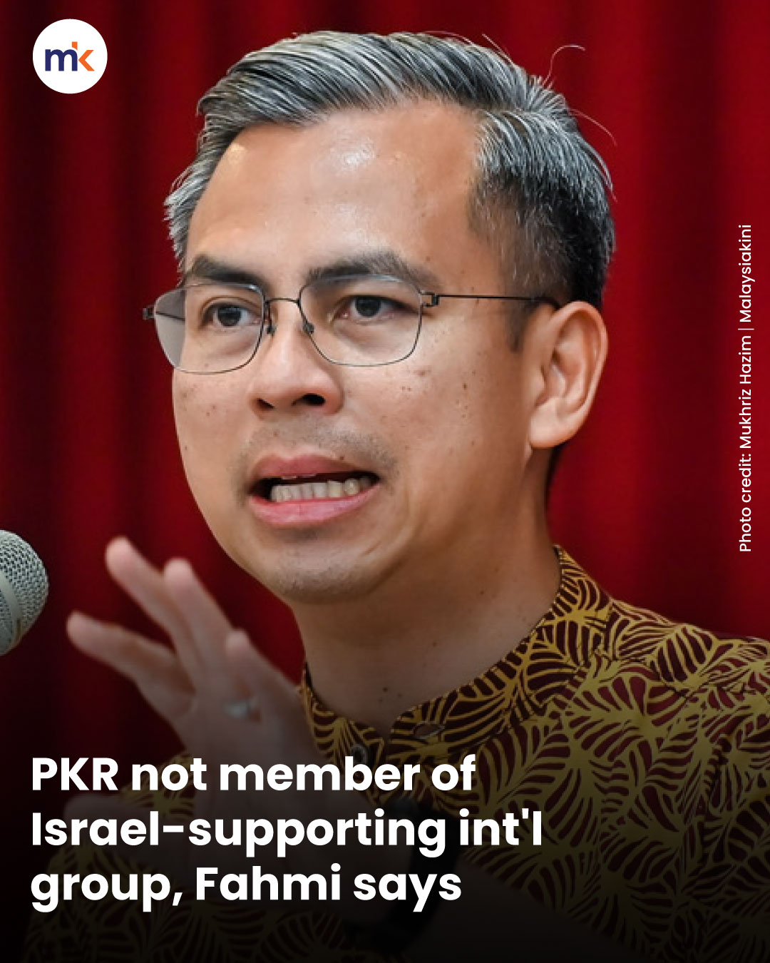 PKR not member of Israel-supporting int'l group, Fahmi says