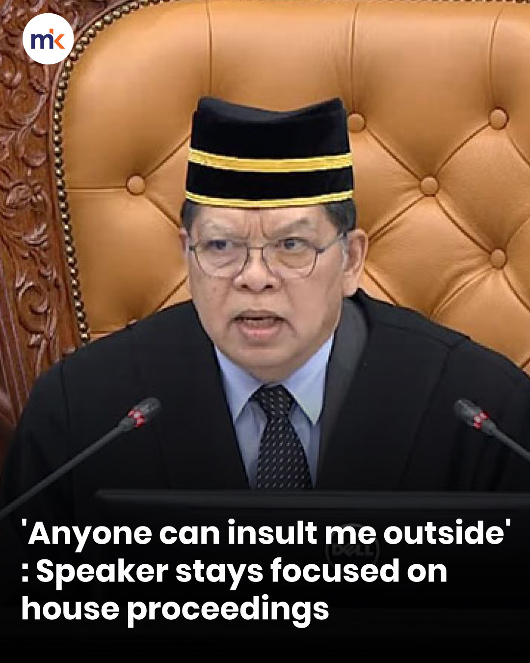 'Anyone can insult me outside': Speaker stays focused on house proceedings