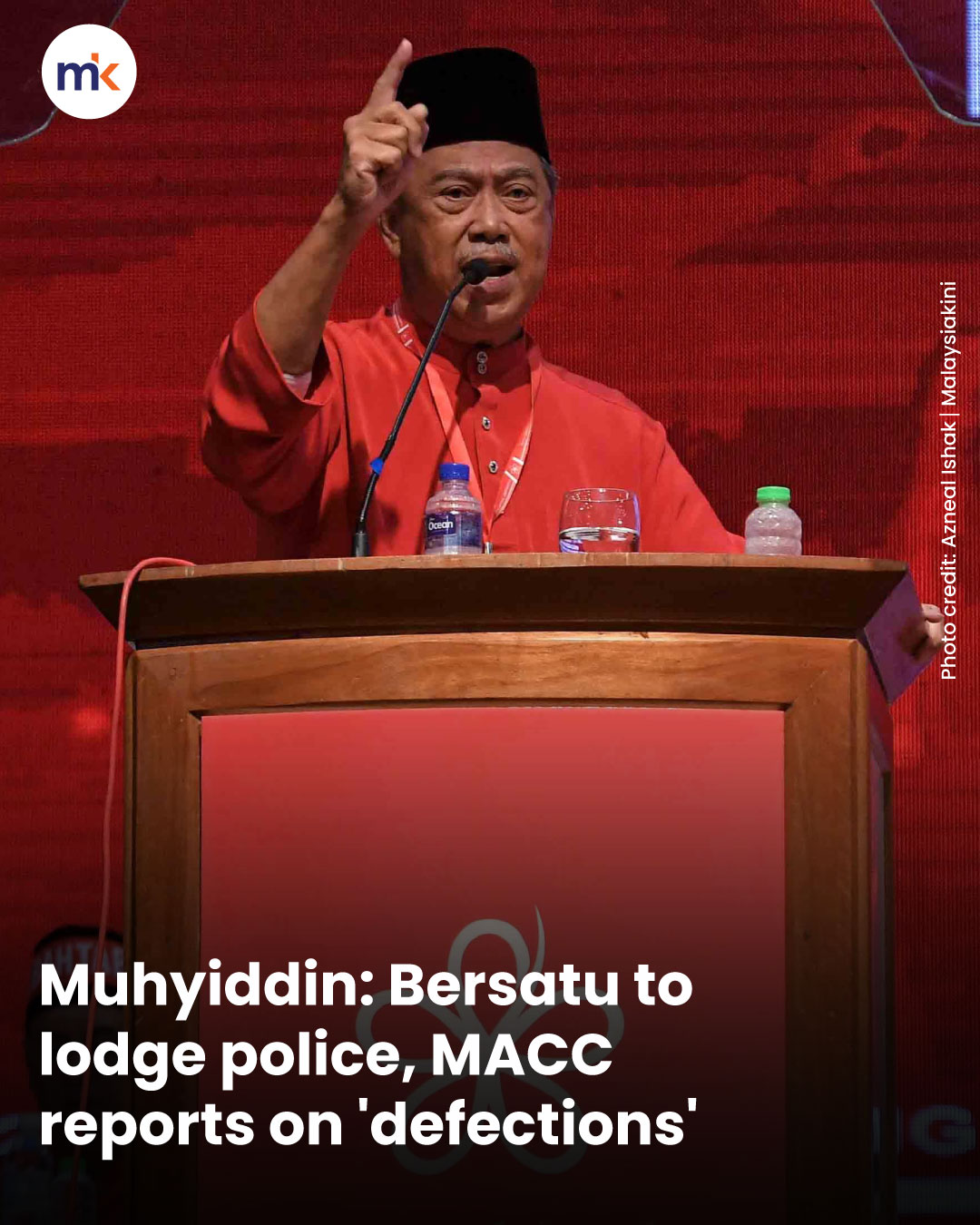 Muhyiddin: Bersatu to lodge police, MACC reports on 'defections'