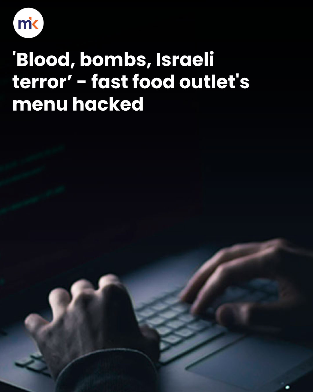 'Blood, bombs, Israeli terror’ - fast food outlet's menu hacked