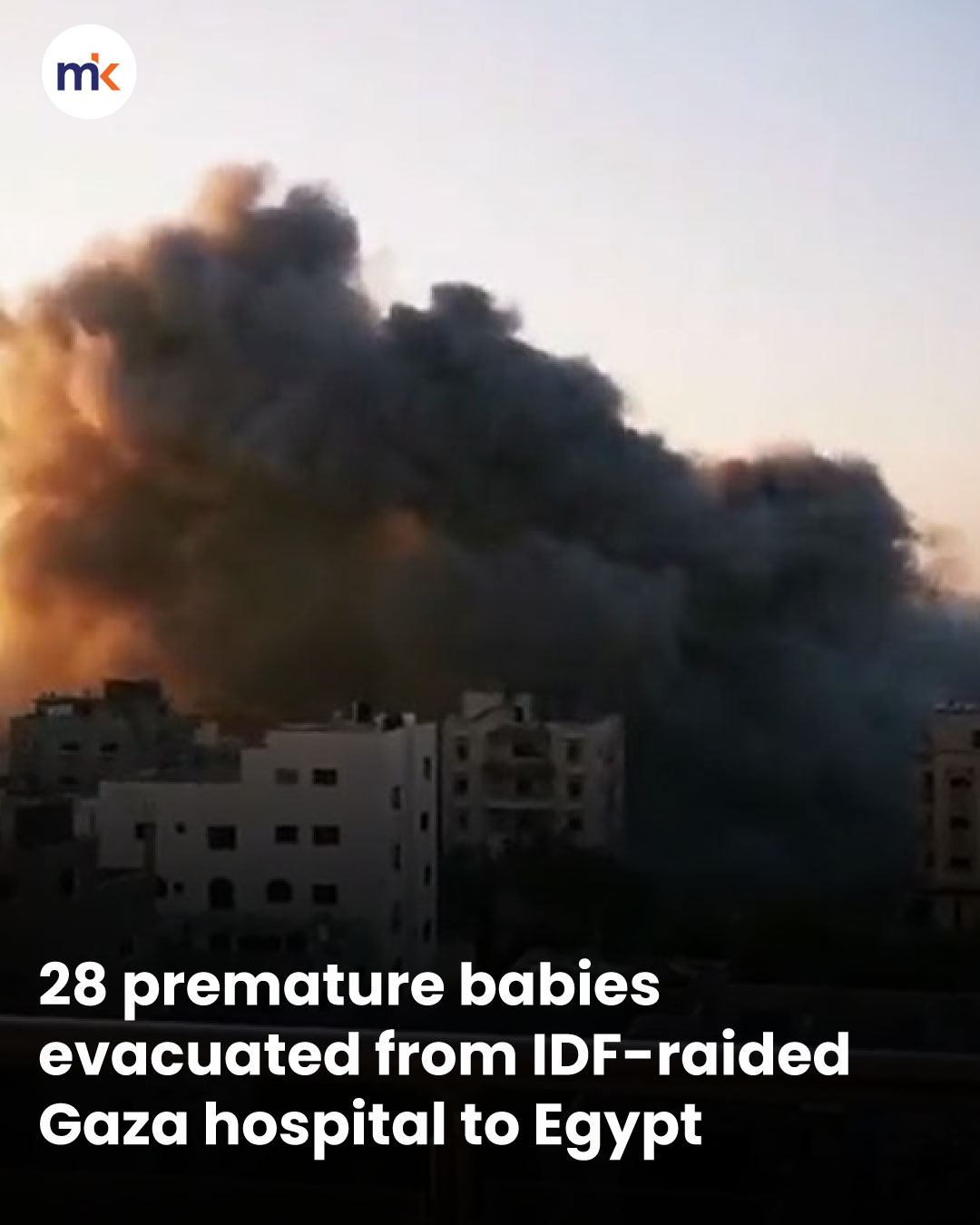 28 premature babies evacuated from IDF-raided Gaza hospital to Egypt