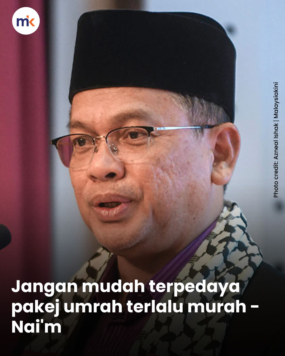 Jangan mudah terpedaya pakej umrah terlalu murah - Nai'm