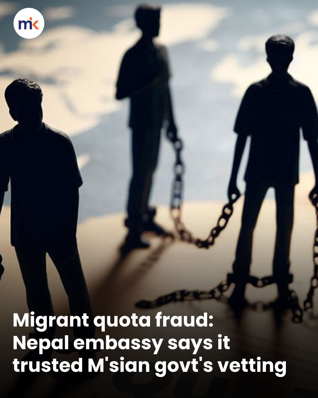Migrant quota fraud: Nepal embassy says it trusted M'sian govt's vetting